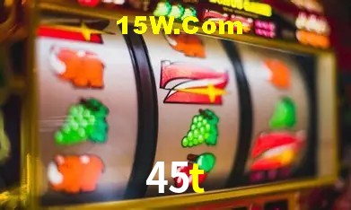 45t casino